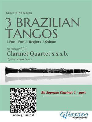 cover image of Bb Clarinet 1--Three Brazilian Tangos for Clarinet Quartet